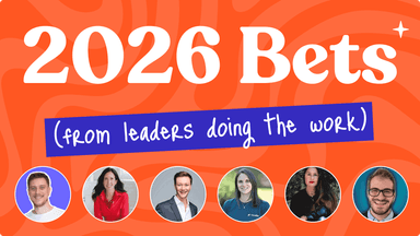 2026: What works (from leaders doing the work)