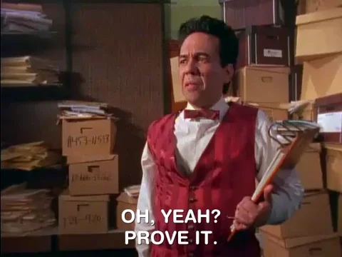 A very skeptical "prove it"
